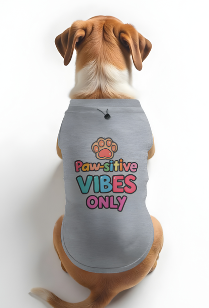 PAWSITIVE VIBES - DOG T-SHIRT