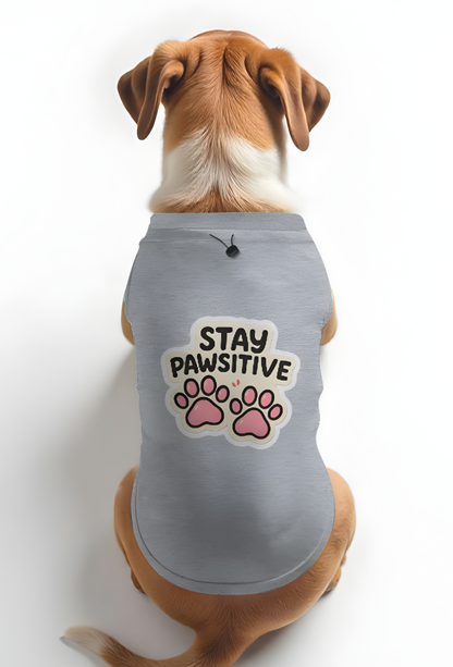 STAY PAWSITIVE - DOG T-SHIRT