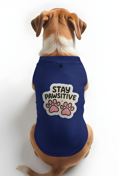 STAY PAWSITIVE - DOG T-SHIRT