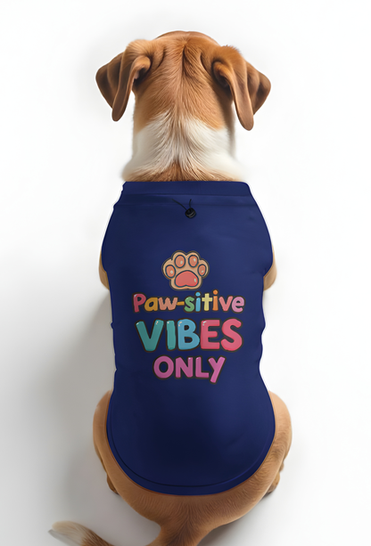 PAWSITIVE VIBES - DOG T-SHIRT