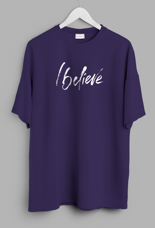 I Believe Unisex Classic Oversized T-shirt