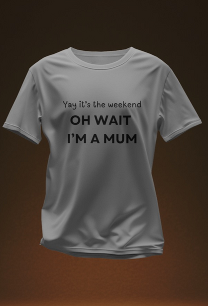 I’m A Mum - 5 Color Options