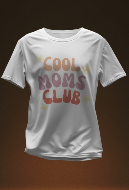 Cool Mom’s Club - 4 Color Options