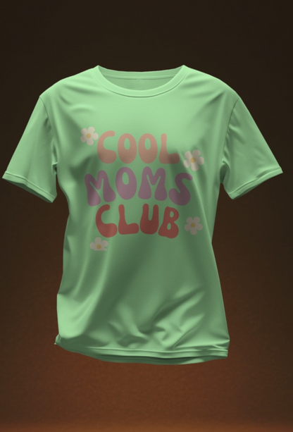 Cool Mom’s Club - 4 Color Options